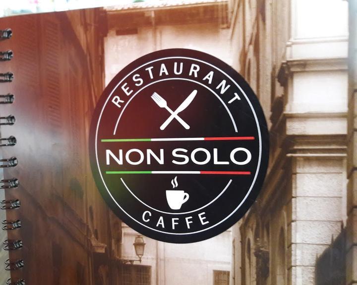 Non Solo Restaurant & Caffe